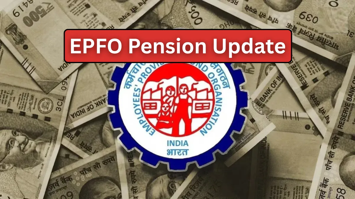 EPFO Big Pension Boost Coming ? Private Sector Employees May Soon Get Rs 6,000 Monthly Pension