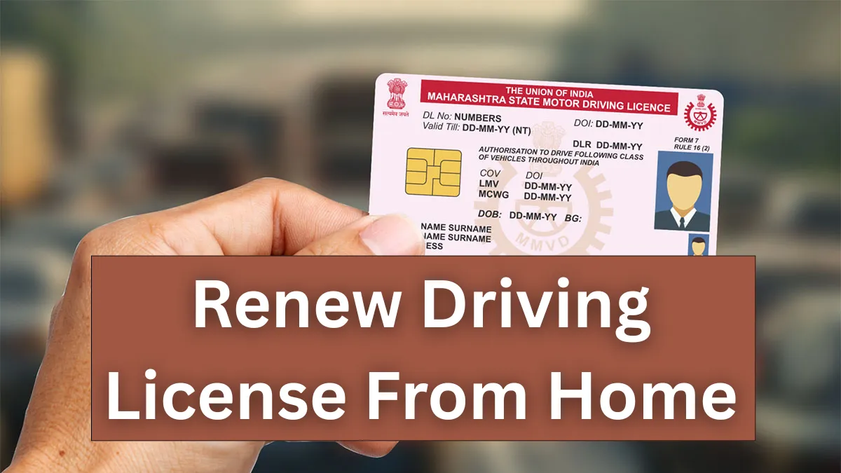 Renew Driving License From Home: Fastest Online Method Explained (Step-by-Step Guide)