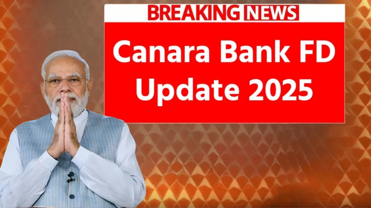 Canara Bank FD 2025: Earn a Guaranteed ₹39,750 on ₹1 Lakh Investment Under New Rates