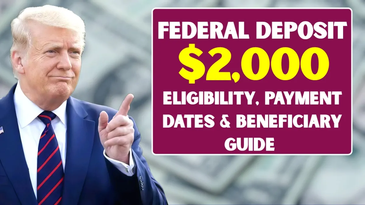December 2025 $2,000 Federal Deposit: New Eligibility Rules, Payout Timeline, and Who Qualifies This Month